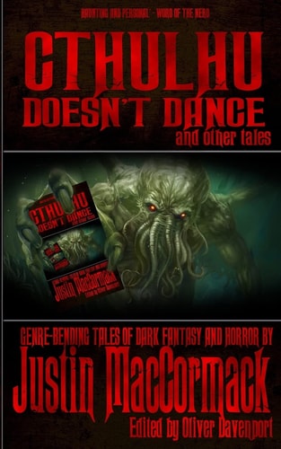 Cthulhu Doesn't Dance, and Other Tales