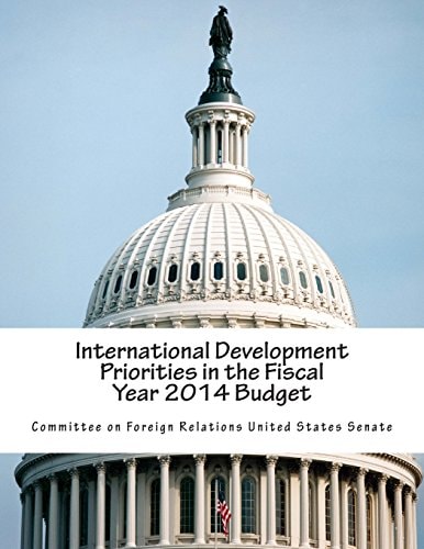 International Development Priorities in the Fiscal Year 2014 Budget