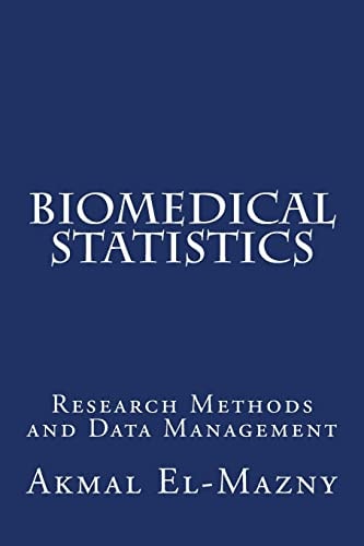 Biomedical Statistics Research Methods and Data Management