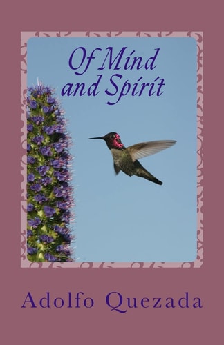 Of Mind and Spirit Reflections on Living and Loving