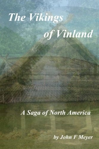 The Vikings of Vinland A Saga of North America