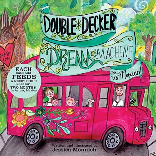 Double Decker Dream Machine Goes to Mexico