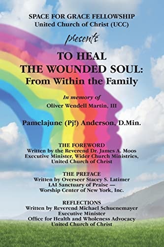 To Heal the Wounded Soul From Within the Family