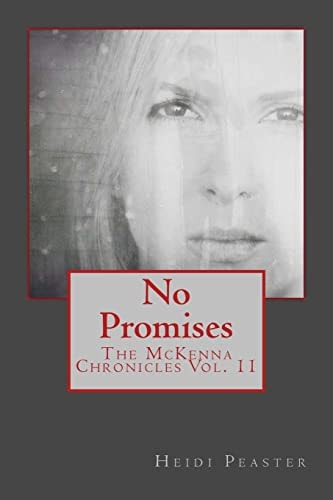 No Promises The McKenna Chronicles Vol. 11