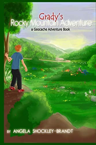 Grady's Rocky Mountain Adventure A Geocache Adventure Book