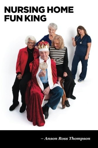 Nursing Home Fun King And 72 1/2 Other Stories from a Real Live Ninja