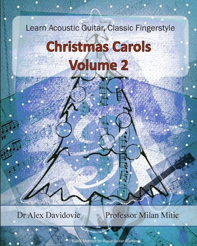 Learn Acoustic Guitar, Classic Fingerstyle Christmas Carols Volume 2