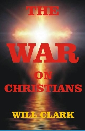 The War On Christians