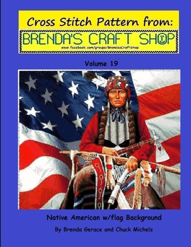 Native American W/flag Background Cross Stitch Pattern from Brenda's Craft Shop