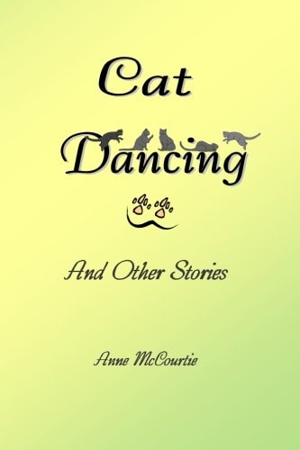 Cat Dancing And Other Short Stories