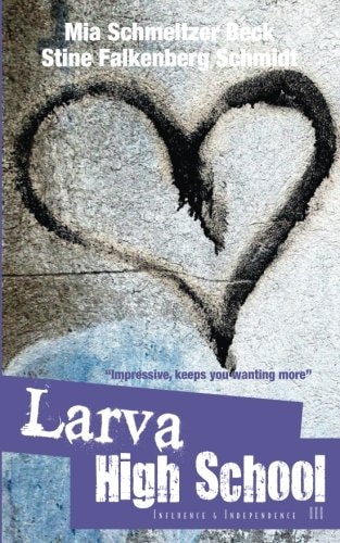 Larva High School 3 - Influence and Independence