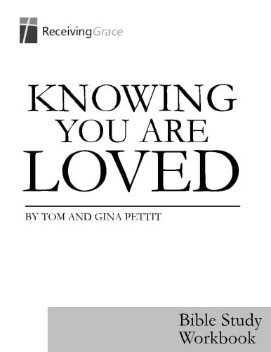 Knowing You Are Loved Bible Study Workbook