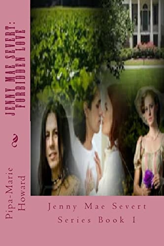Jenny Mae Severt: Forbidden Love Jenny Mae Severt Series Book 1