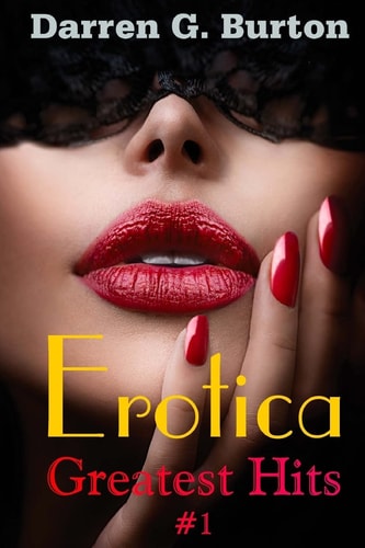 Erotica Greatest Hits #1