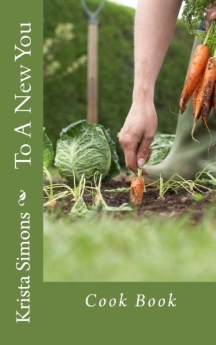 To a New You Cook Book