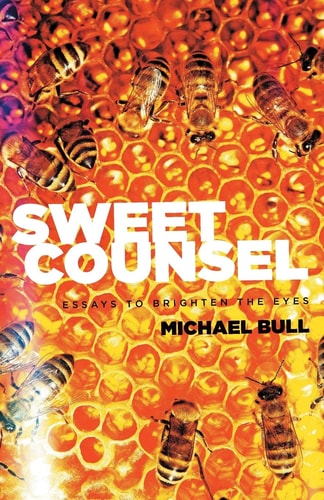 Sweet Counsel Essays to Brighten the Eyes