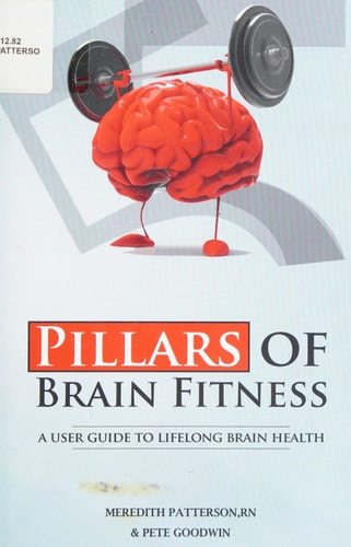 Five Pillars of Brain Fitness A User's Manual for Lifelong Brain Fitness