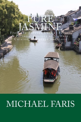 Pure Jasmine A Personal Journey of Culture, Cuisine, Language and Love