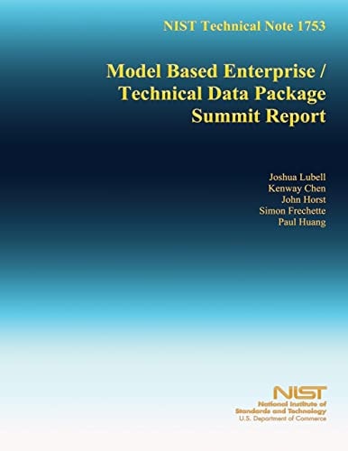NIST Technical Note 1753 Model Based Enterprise/Technical Data Package Summit Report