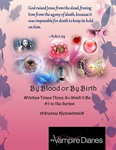 The Vampire Diaries By Blood Or by Birth