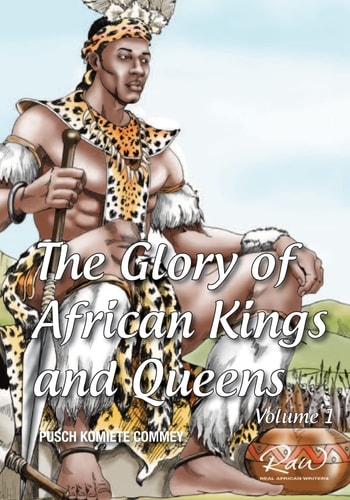 The Glory of African Kings and Queens Contesting for Glory and Empire