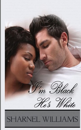 I'm Black, He's White Revised Edition