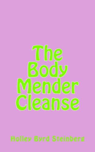 The Body Mender Cleanse