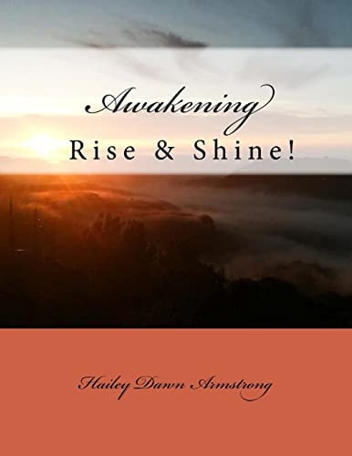 Awakening Rise and Shine