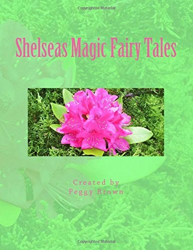 Shelseas Magic Fairy Tales