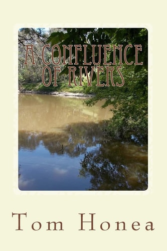 A Confluence Of Rivers A Story Of The South