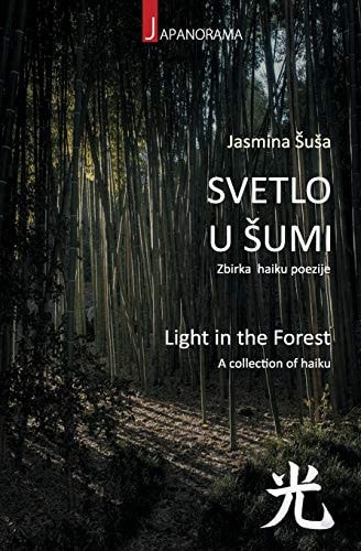 Light in the Forest A Collection of Haiku