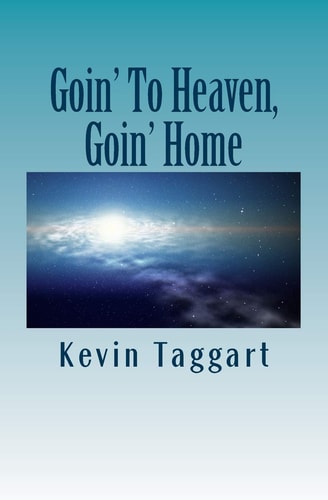 Goin' To Heaven, Goin' Home