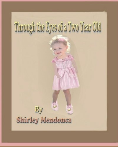Through The Eyes Of A Two Year Old