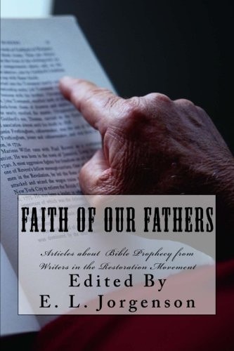 Faith of Our Fathers Articles about Bible Prophecy