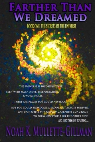 The Secrets of the Universe Book One of Farther Than We Dreamed