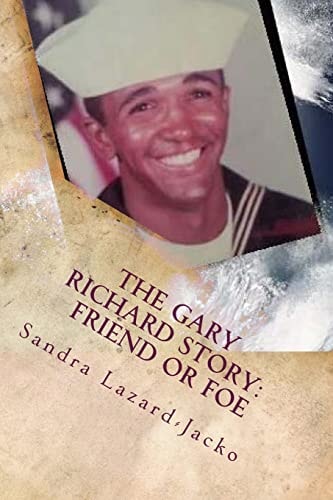 The Gary Richard Story Friend Or Foe