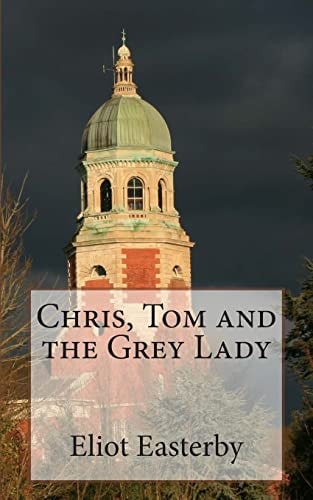 Chris, Tom and the Grey Lady A Tale from the Royal Victoria Military Hospital.