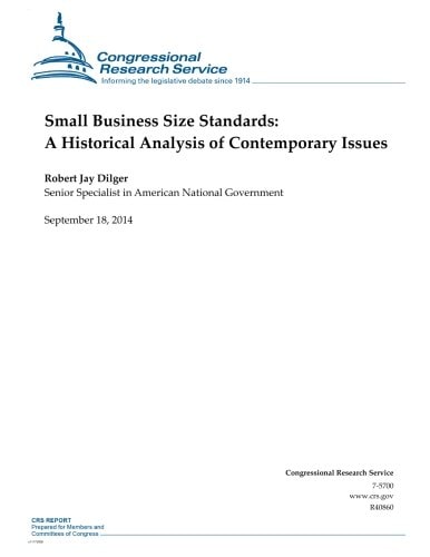 Small Business Size Standards A Historical Analysis of Contemporary Issues