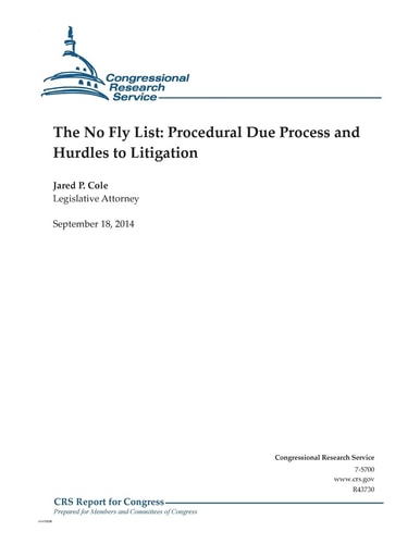 The No Fly List Procedural Due Process and Hurdles to Litigation