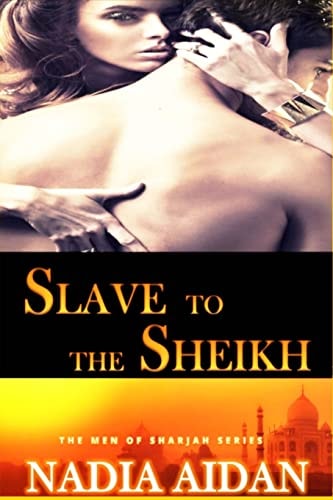 Slave to the Sheikh Nadia After Dark-Taboo Collection