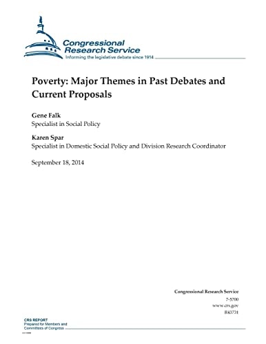 Poverty Major Themes in Past Debates and Current Proposals