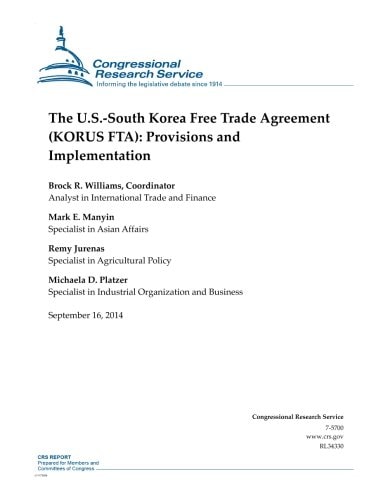 The U.S.-South Korea Free Trade Agreement (KORUS FTA) Provisions and Implementation
