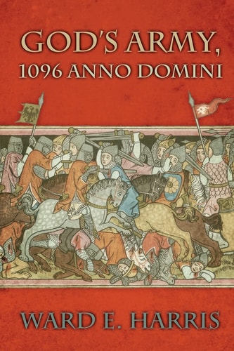 God's Army, 1096 Anno Domini