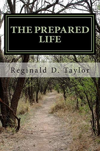 The Prepared Life Kingdom Principles for Kingdom People