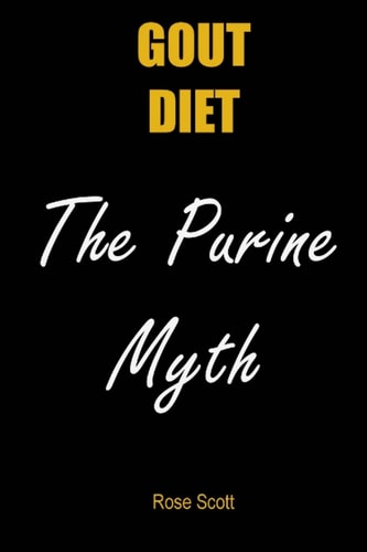 Gout Diet the Purine Myth The Food That Really Causes Gout