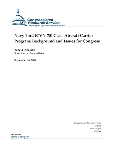 Navy Ford (CVN-78) Class Aircraft Carrier Program Background and Issues for Congress