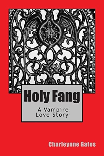 Holy Fang A Vampire Love Story