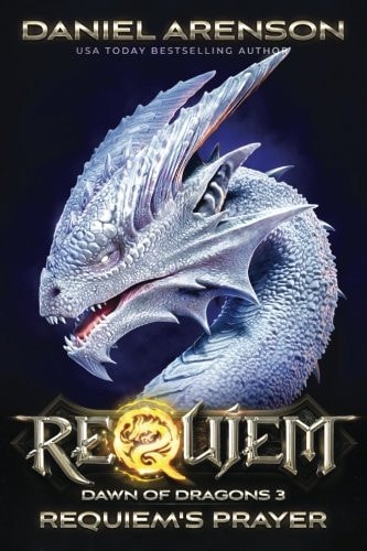 Requiem's Prayer Dawn of Dragons, Book 3