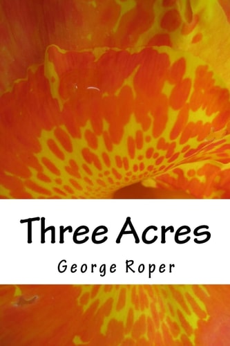 Three Acres My Life in a Road House