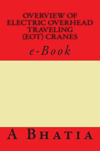 Overview of Electric Overhead Traveling (EOT) Cranes E-Book
